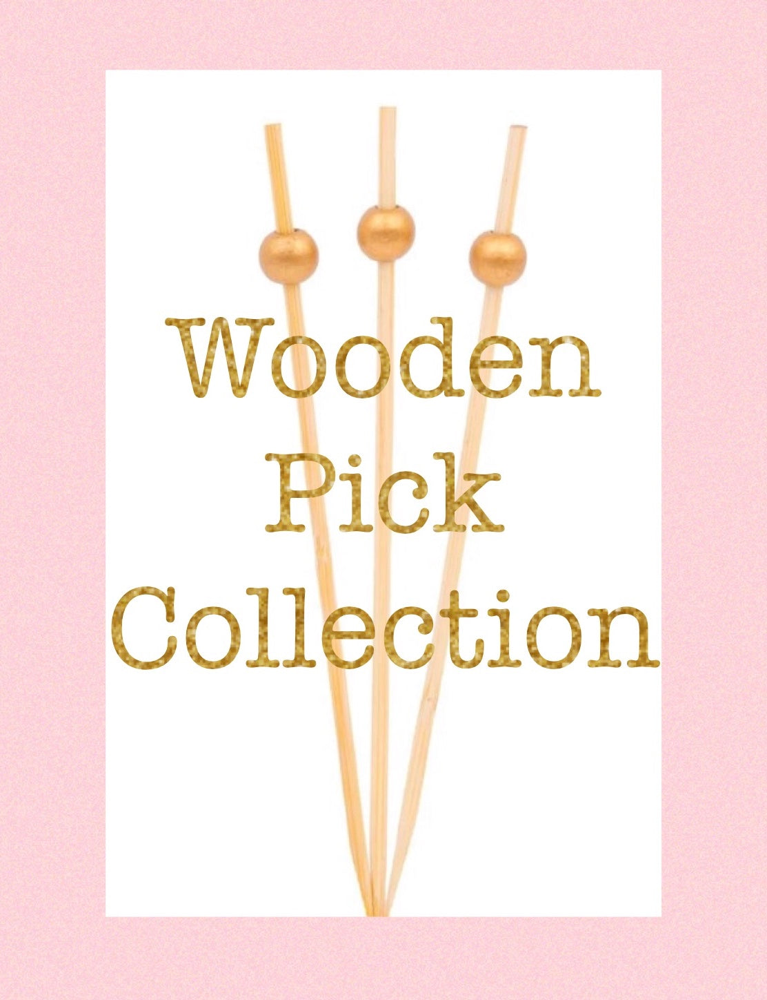 Wooden Pick Collcetion